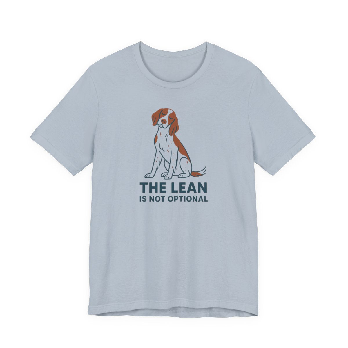 Irish Red and White Setter The Lean Is Not Optional Tee