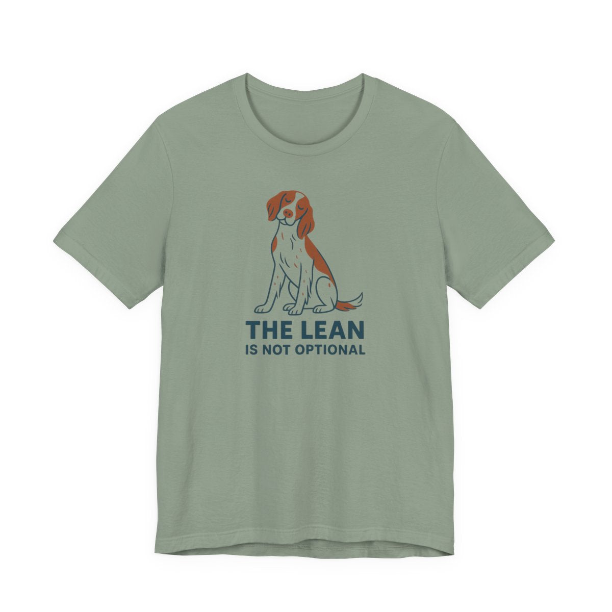 Irish Red and White Setter The Lean Is Not Optional Tee