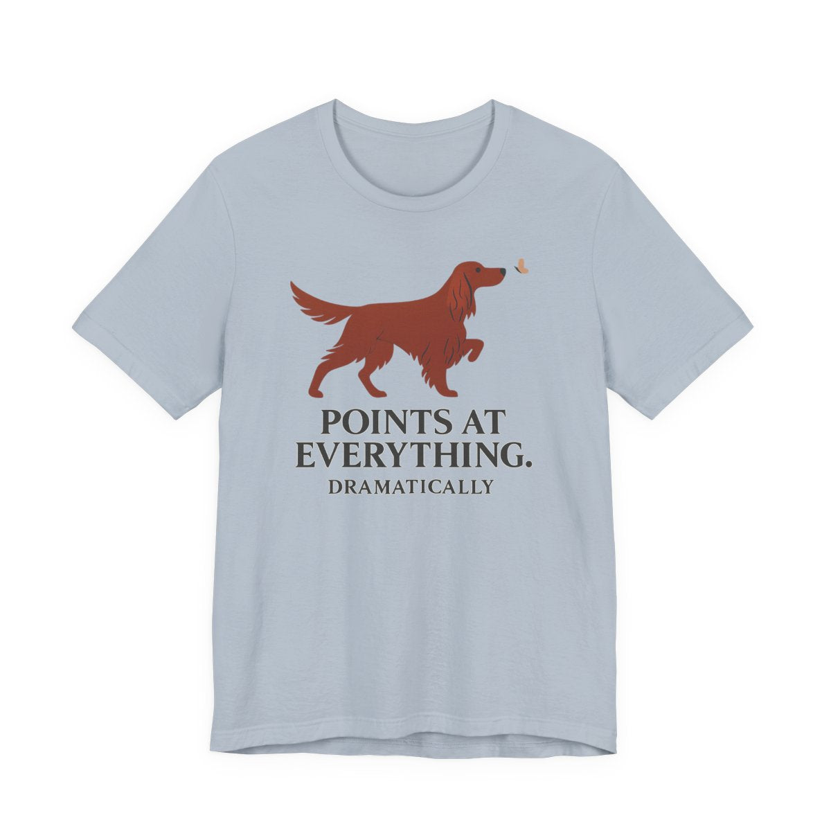 Irish Setter Points at Everything Dramatically t-shirt, view 6