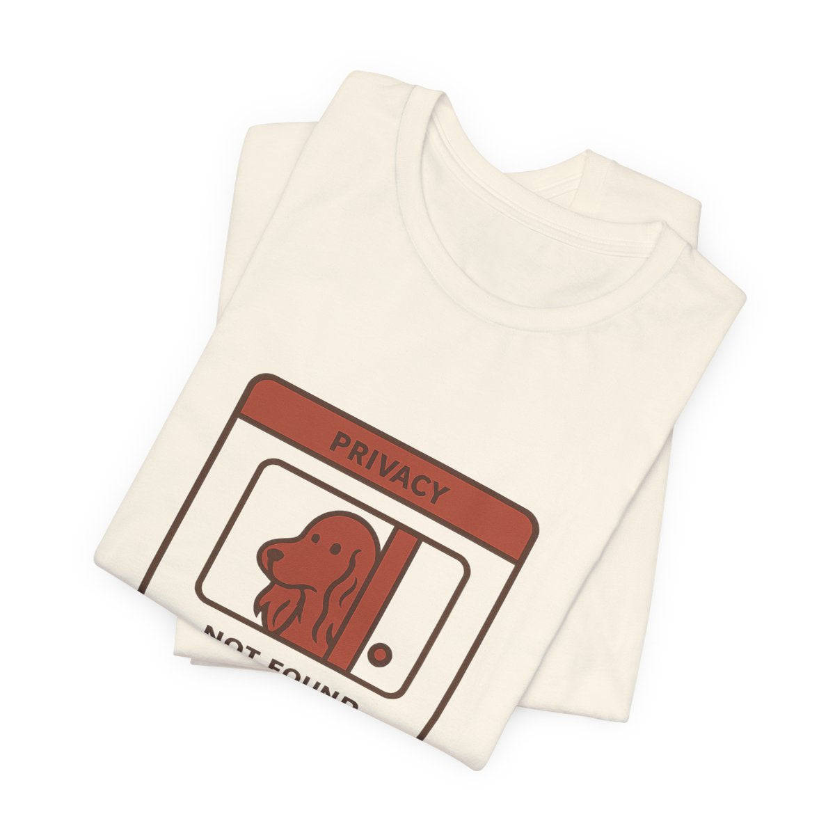 Irish Setter Privacy Not Found Tee
