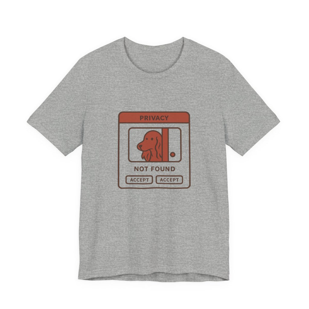 Irish Setter Privacy Not Found Tee