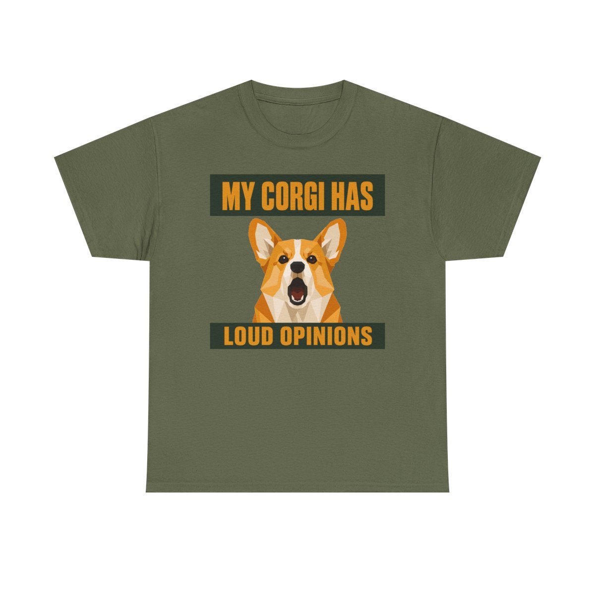My Corgi Has Loud Opinions T-Shirt