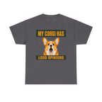 My Corgi Has Loud Opinions T-Shirt