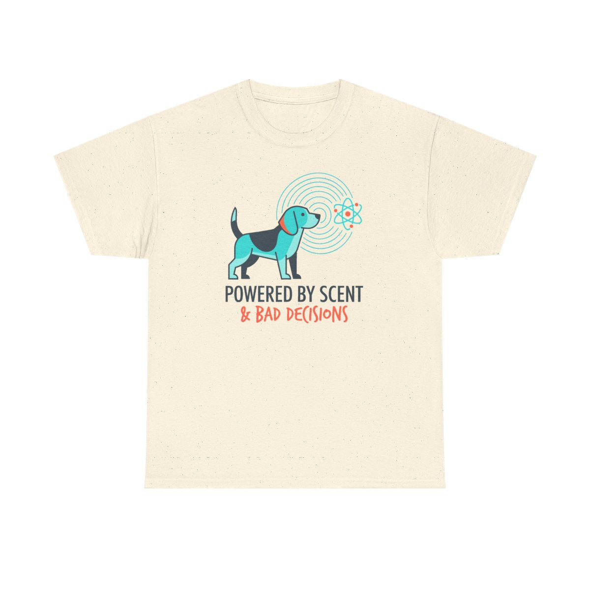 Powered By Scent & Bad Decisions Beagle T-Shirt