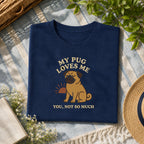My Pug loves me tee on a navy shirt, folded flat lay