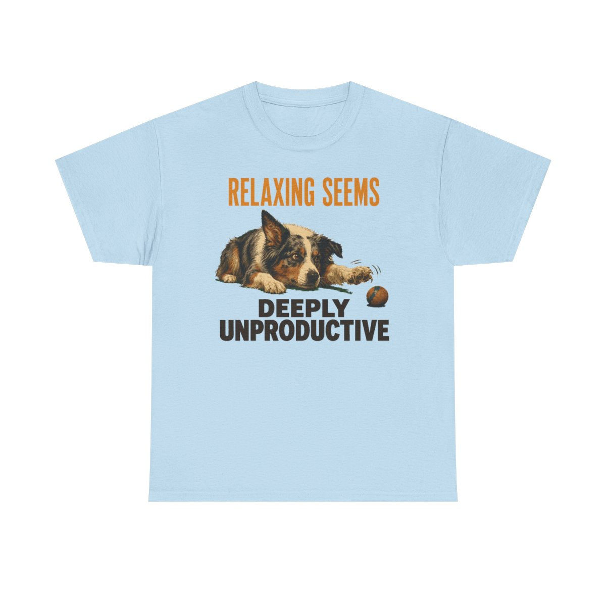Relaxing Seems Unproductive Aussie T-Shirt