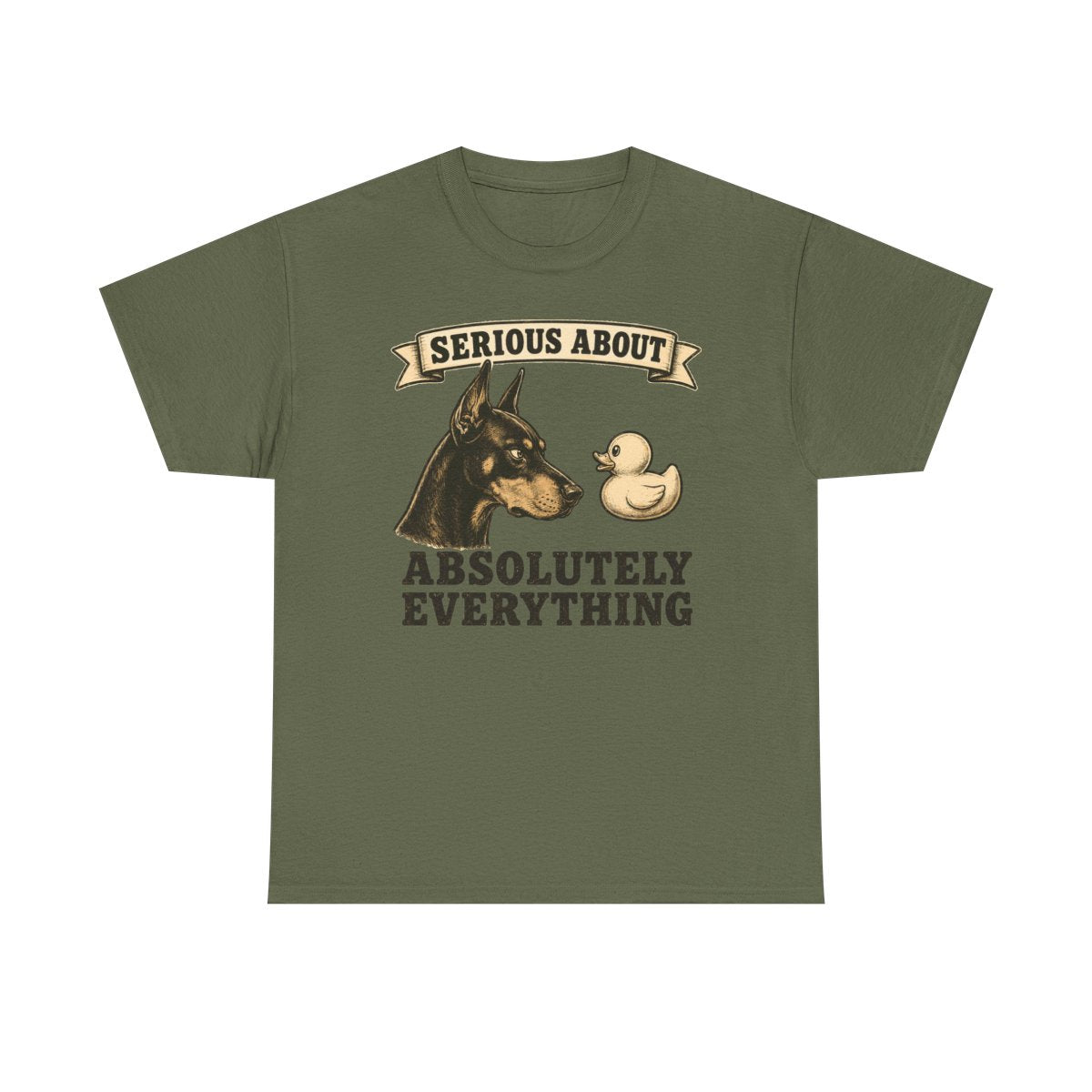 Serious About Everything Doberman T-shirt