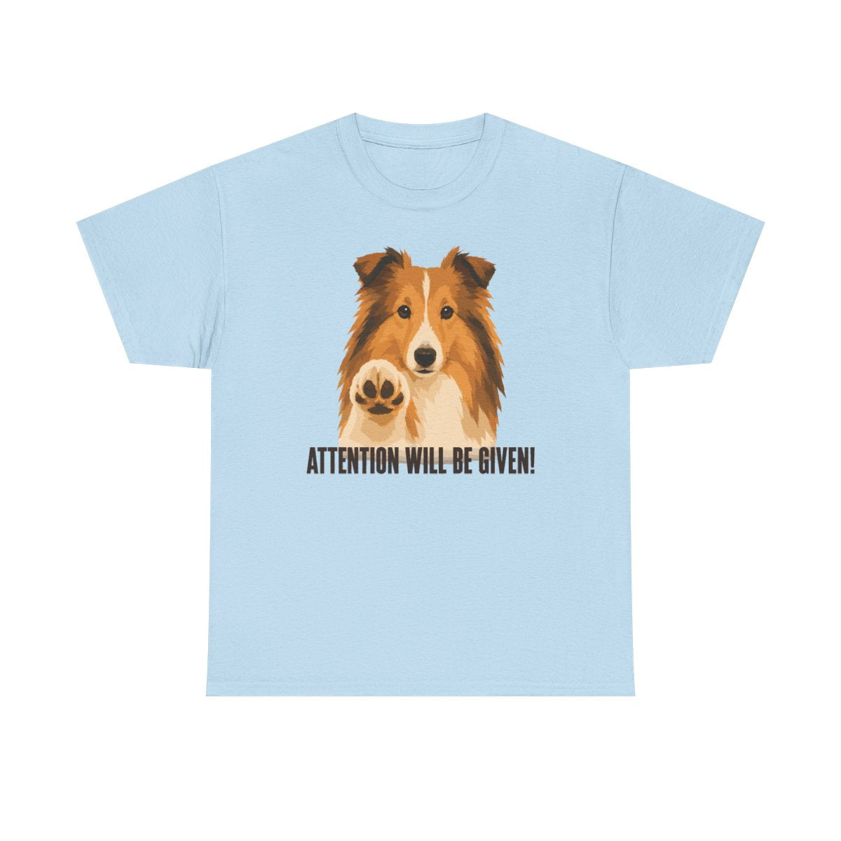 Sheltie 'Attention Will Be Given' t-shirt, view 6