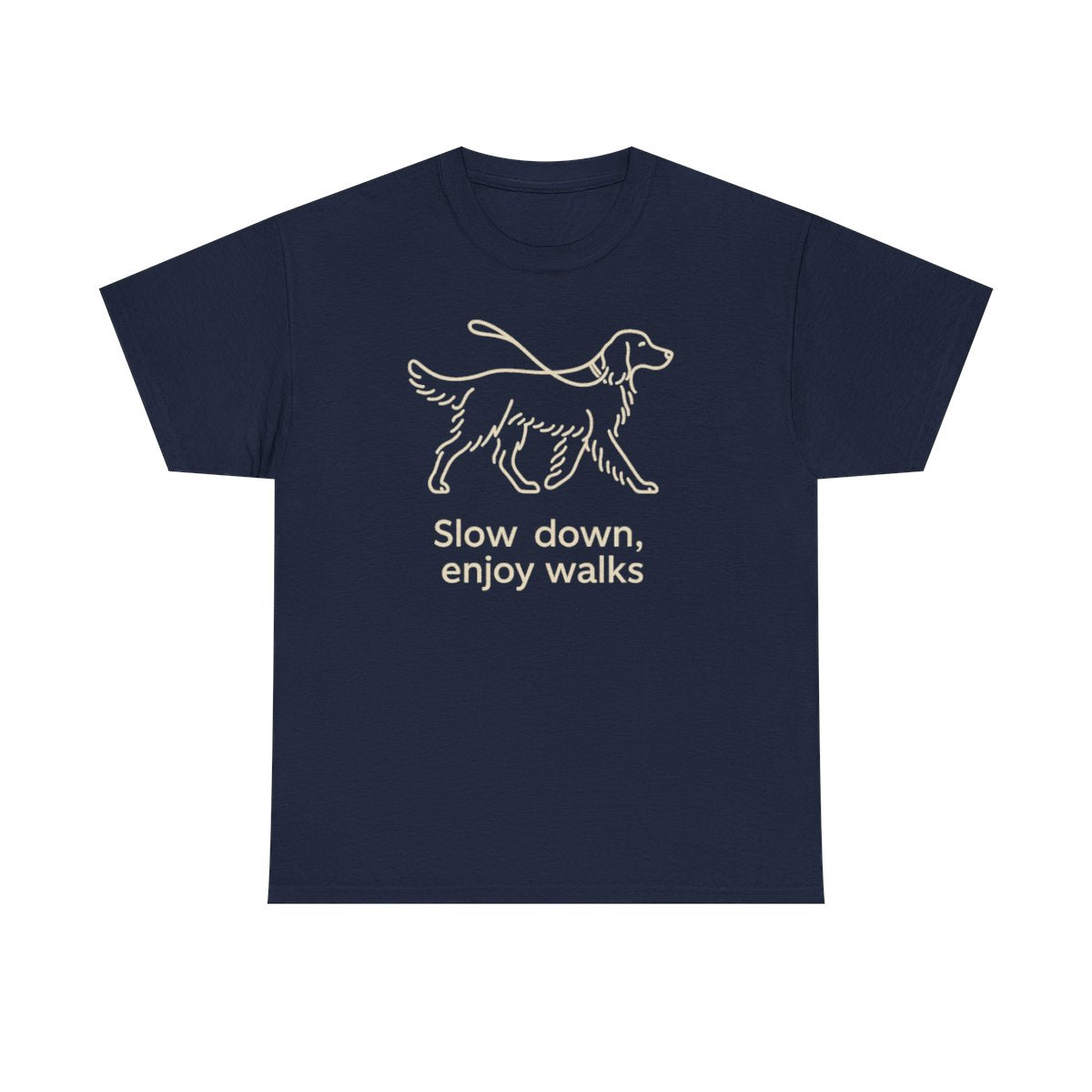 Slow Down Golden Retriever T-Shirt