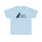 Sorry, My Boston Terrier Said No. t-shirt, Light Blue