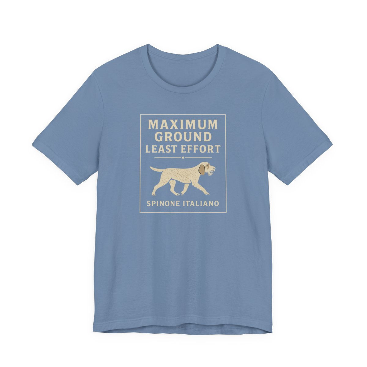 Spinone Italiano Maximum Ground Least Effort Tee