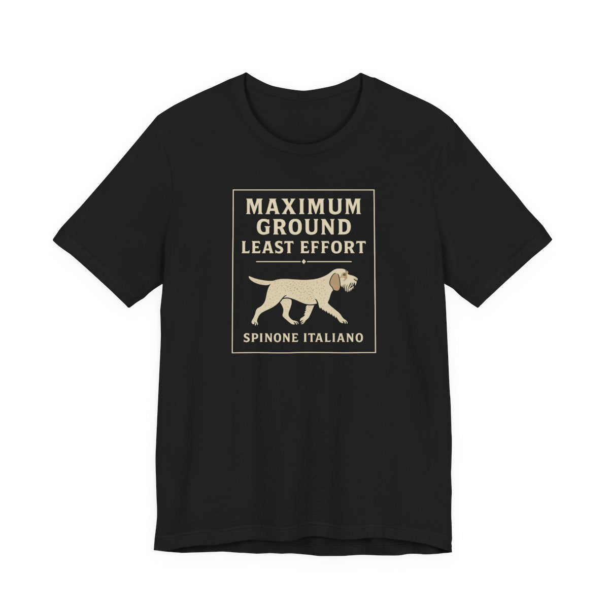Spinone Italiano Maximum Ground Least Effort Tee