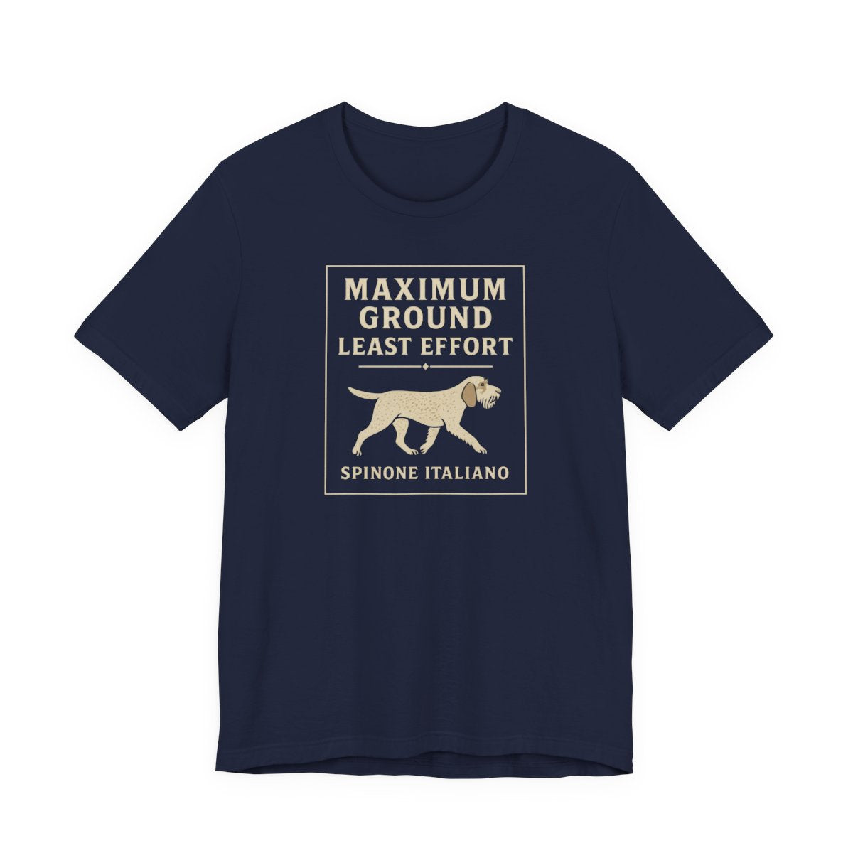 Spinone Italiano Maximum Ground Least Effort Tee