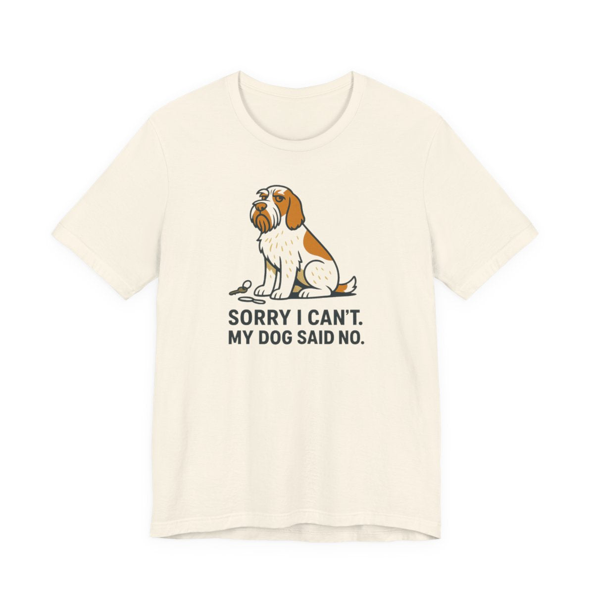 Spinone Italiano Sorry I Can't My Dog Said No Tee