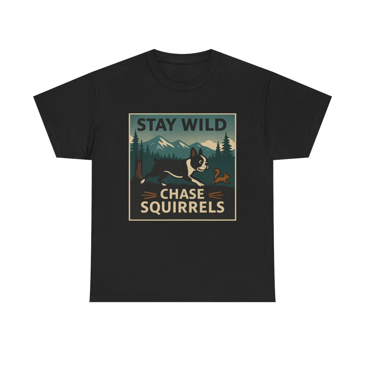 Stay Wild Boston Terrier t-shirt, Black
