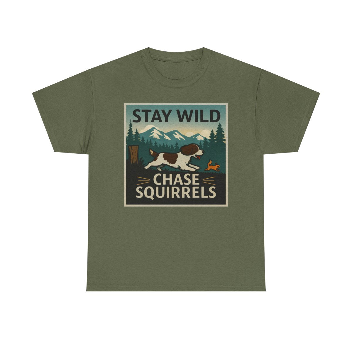 Stay Wild Chase Squirrels Springer T-Shirts