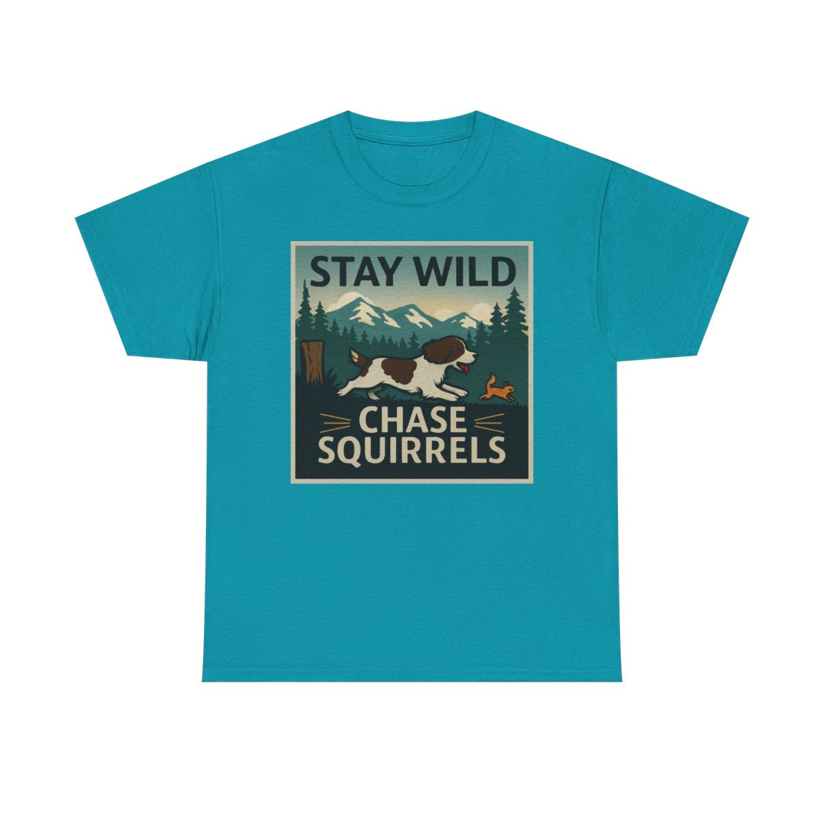 Stay Wild Chase Squirrels Springer T-Shirts