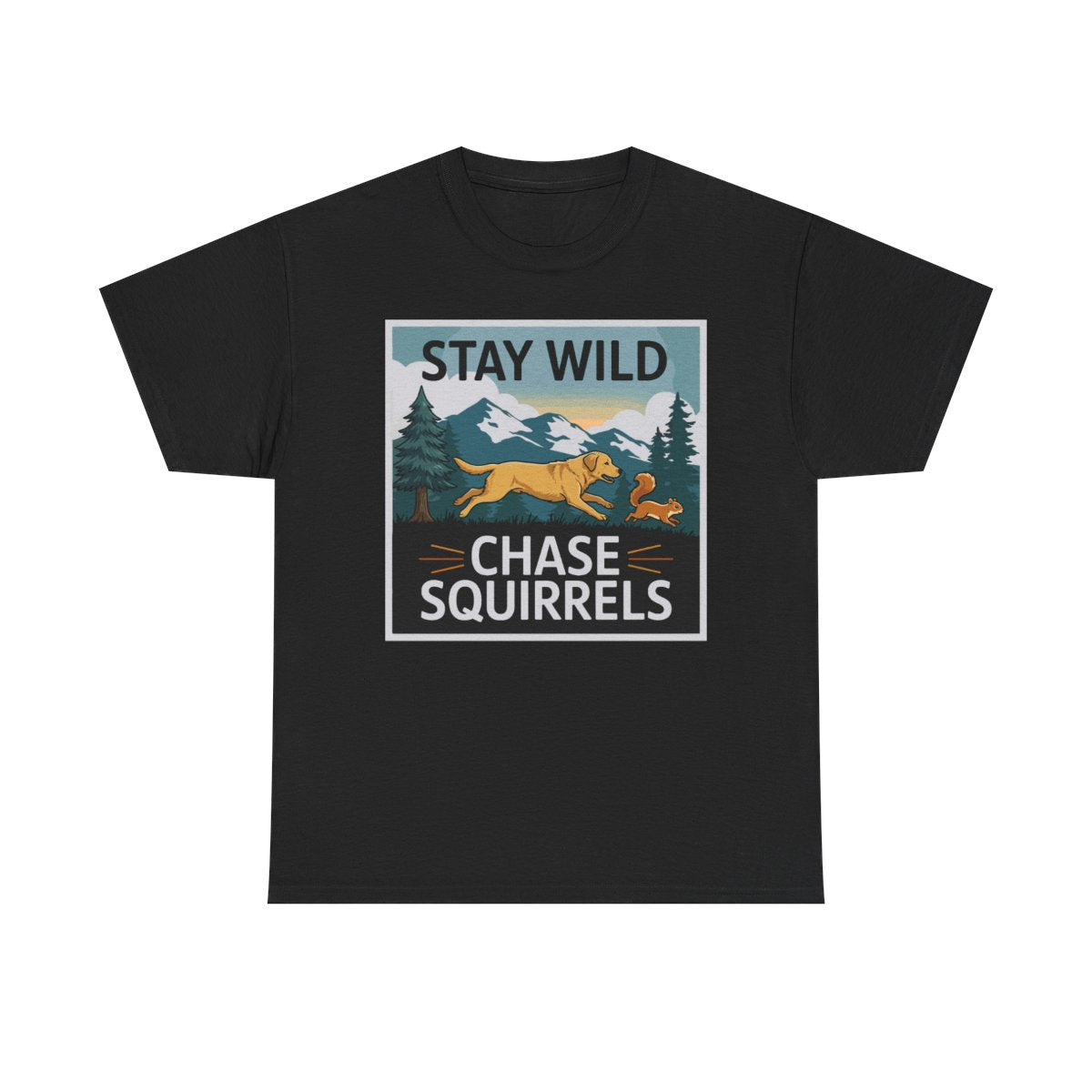 Stay Wild Chase Squirrels Yellow Lab T-Shirts