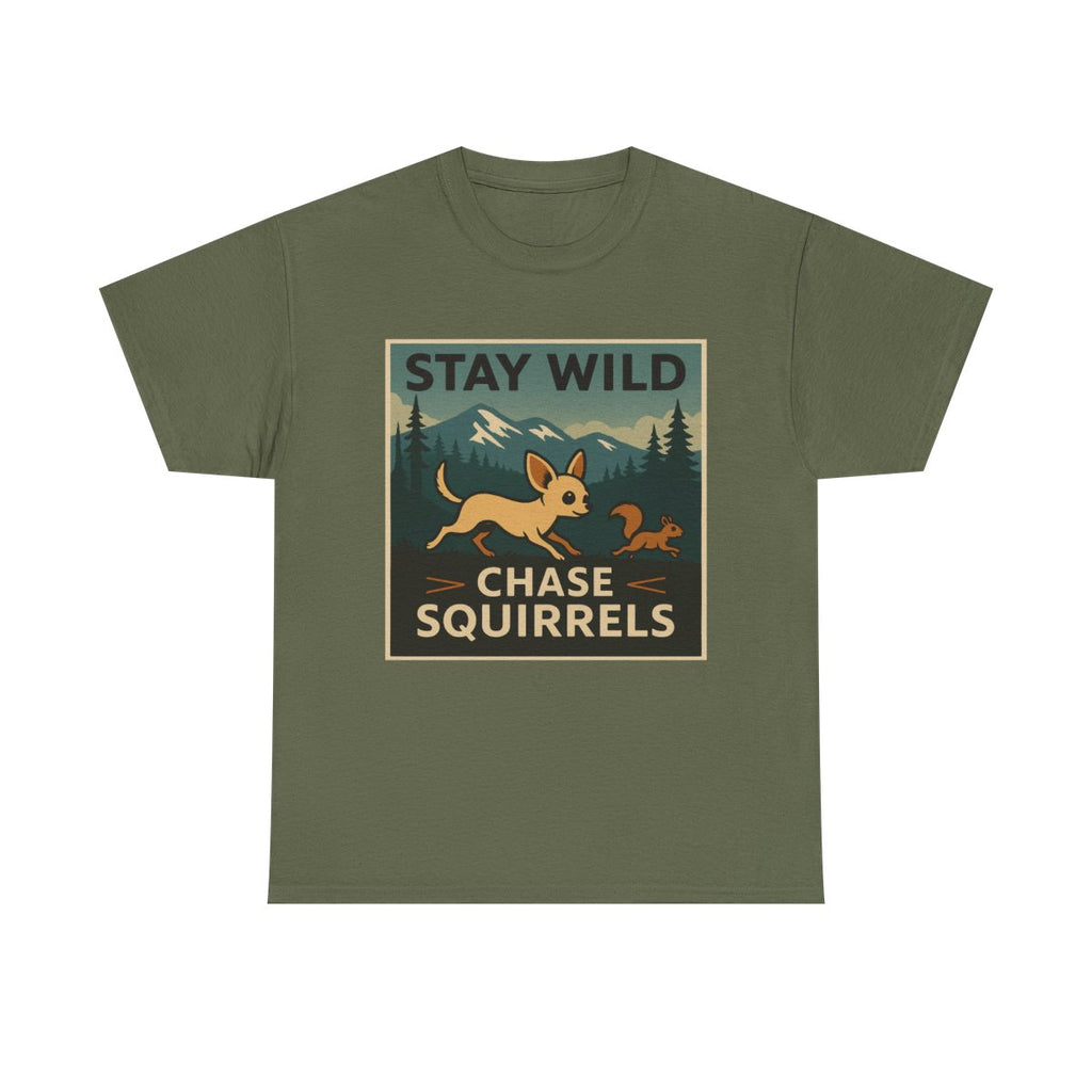 Stay Wild: Chihuahua Adventure t-shirt, Military Green