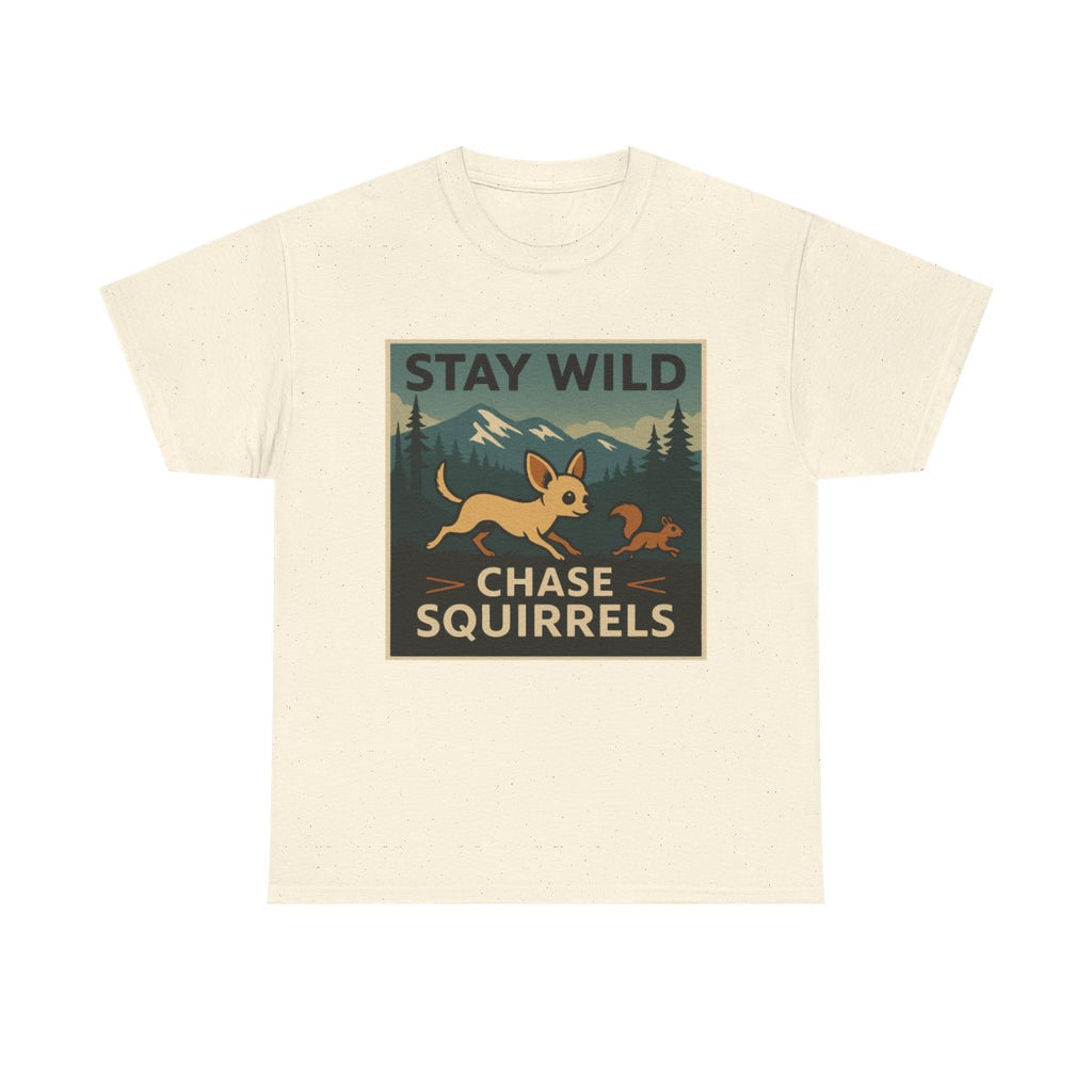 Stay Wild: Chihuahua Adventure t-shirt, Natural