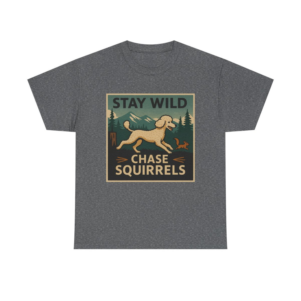 Stay Wild Poodle t-shirt, Graphite Heather