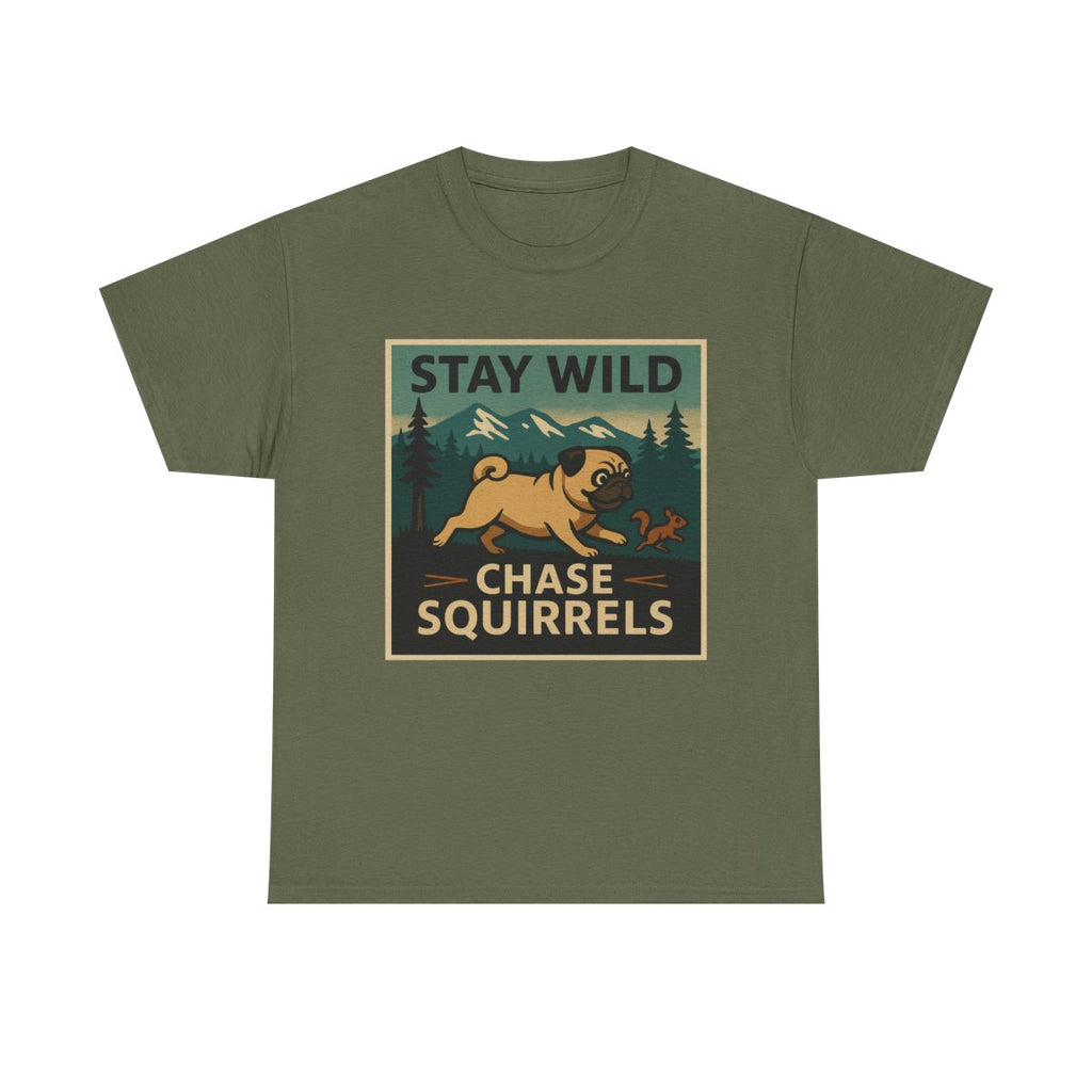 Stay Wild Pug Adventure t-shirt, Military Green