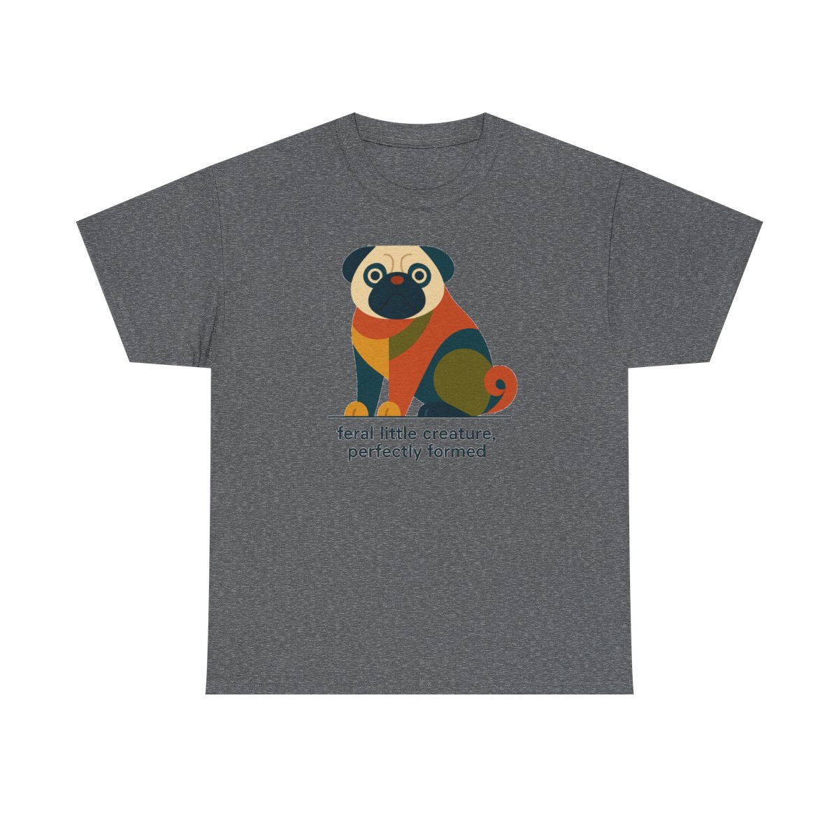 The Feral Creature Pug T-Shirt