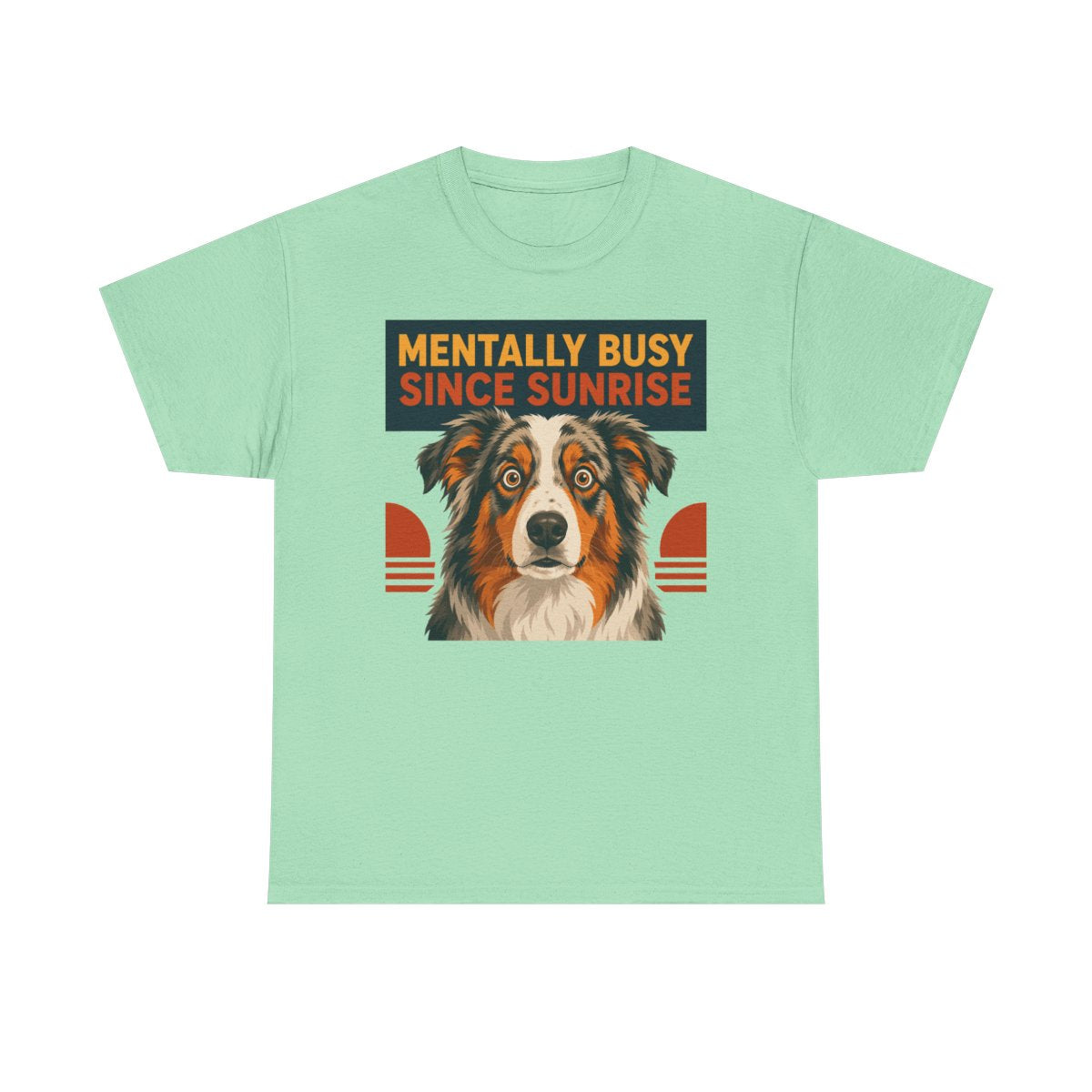 The Mentally Busy Aussie T-Shirt