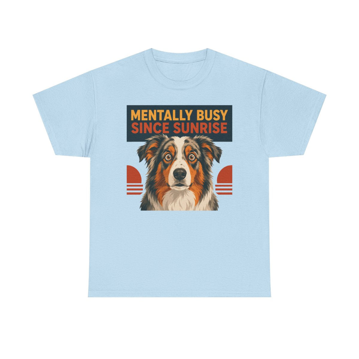 The Mentally Busy Aussie T-Shirt