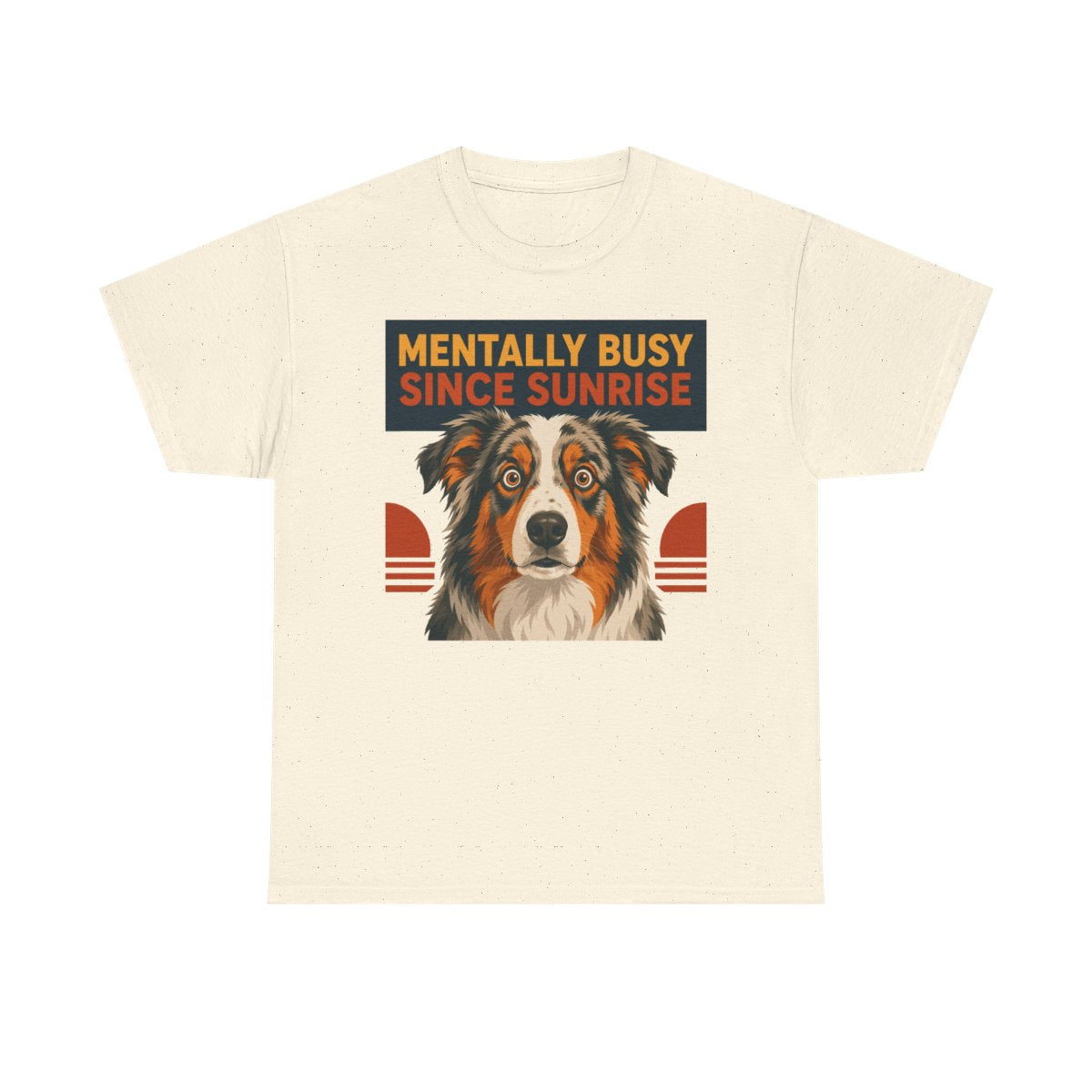 The Mentally Busy Aussie T-Shirt