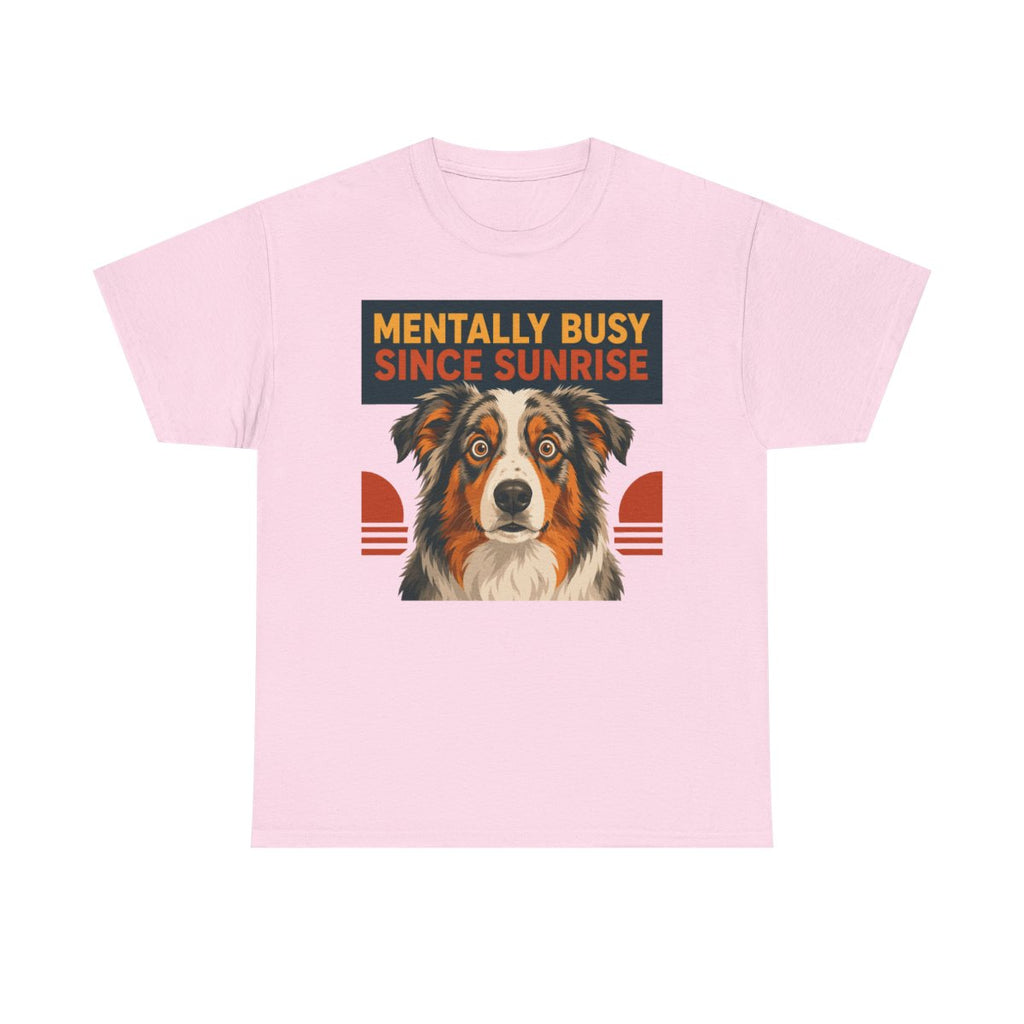 The Mentally Busy Aussie T-Shirt