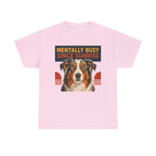 The Mentally Busy Aussie T-Shirt
