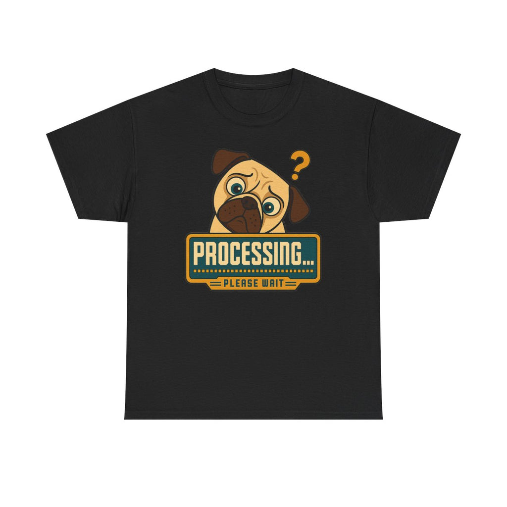 The Processing Pug T-Shirt
