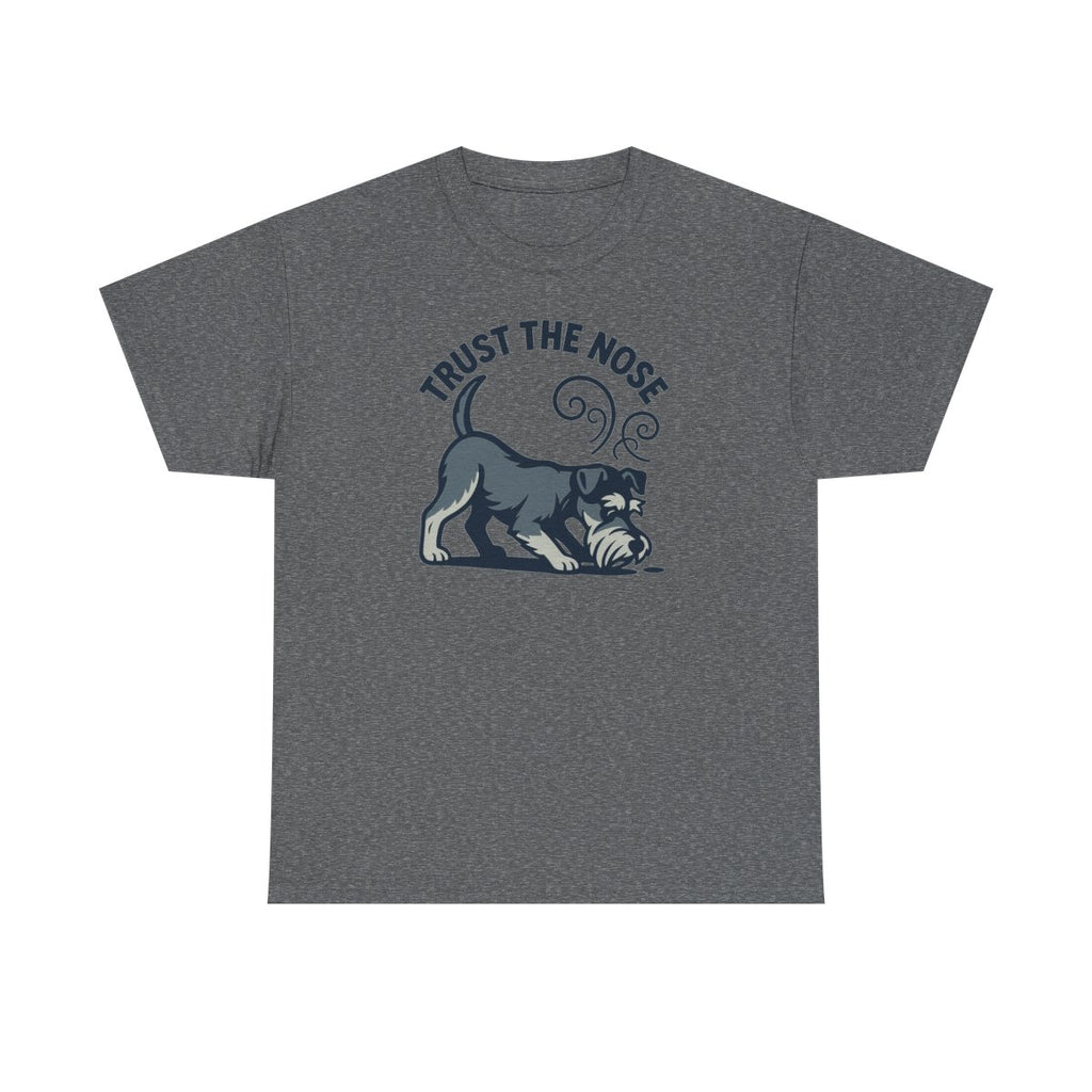 The Trust the Nose Schnauzer t-shirt, Graphite Heather
