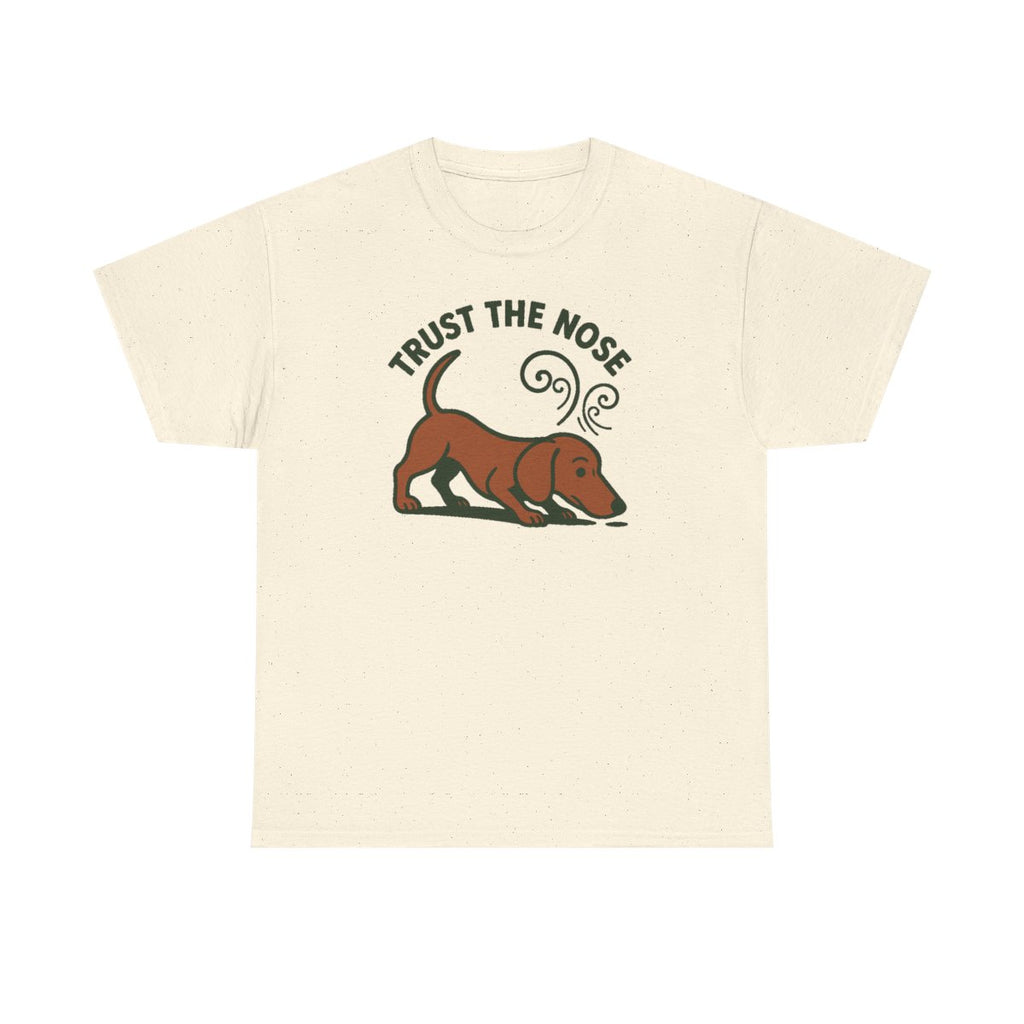 Trust The Nose Dachshund t-shirt, Natural
