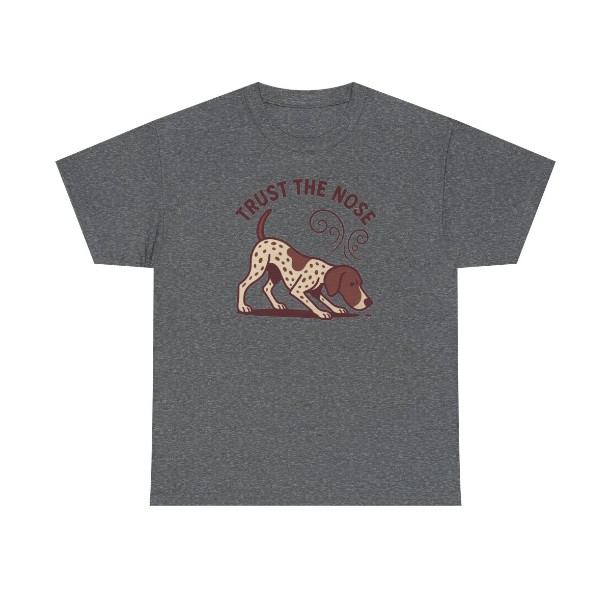 Trust the Nose German Shorthaired Pointer t-shirt, Graphite Heather