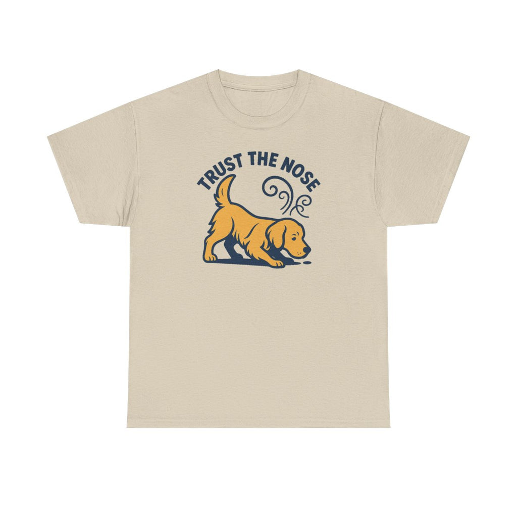 Trust The Nose Golden Retriever t-shirt, Sand