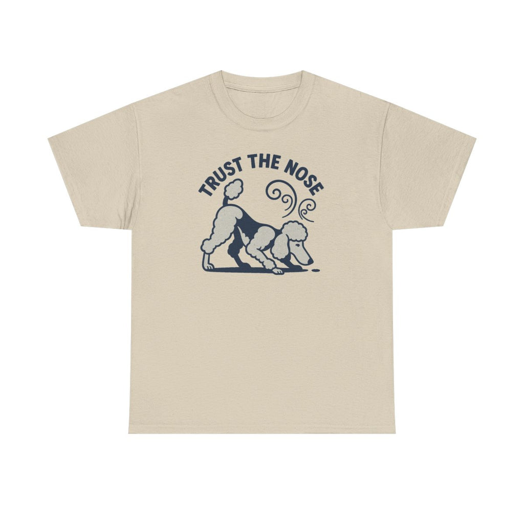 Trust The Nose Poodle Instinct t-shirt, Sand
