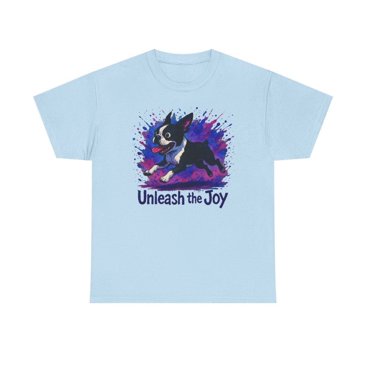 Unleash the Joy Boston Terrier Splash t-shirt, Light Blue