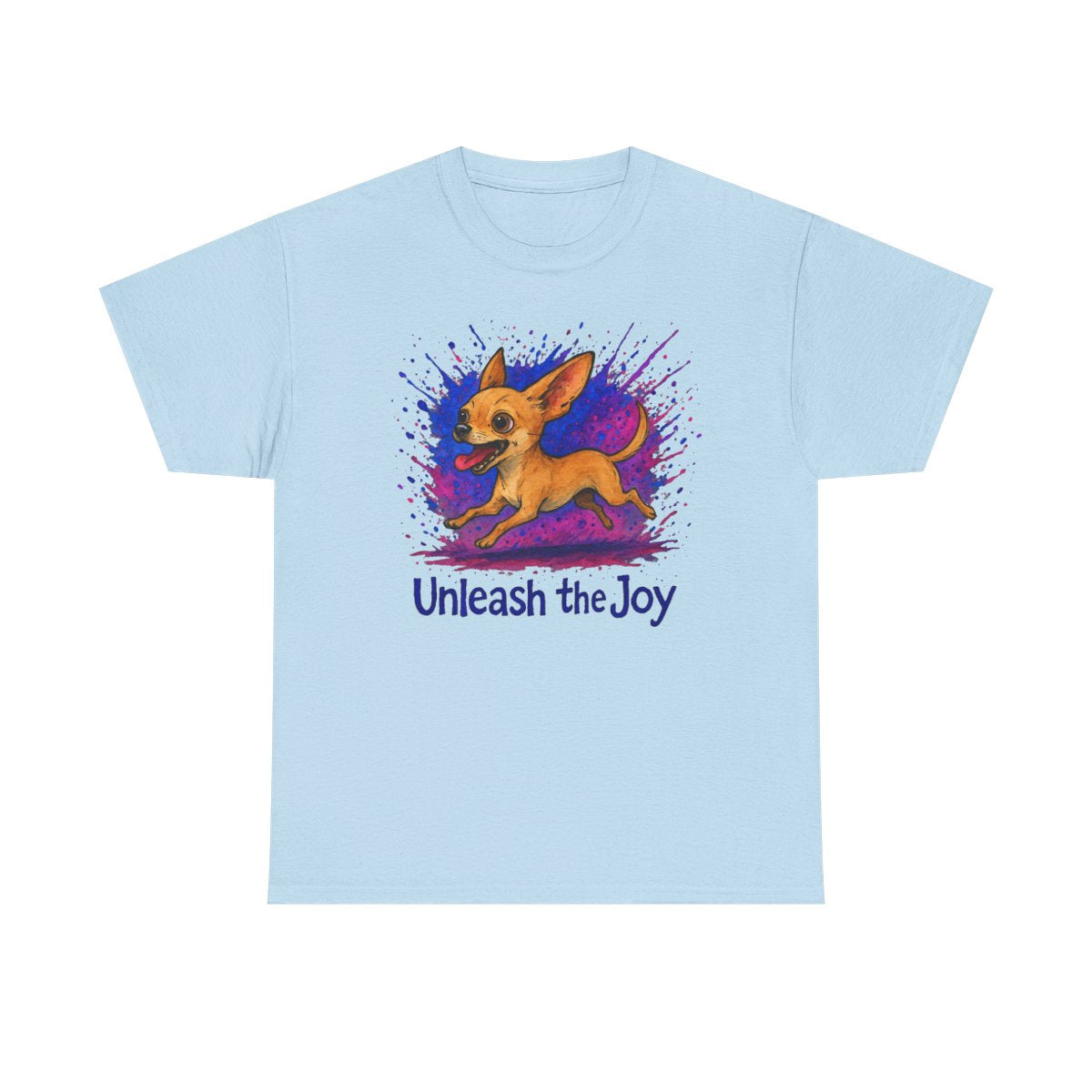 Unleash the Joy Chihuahua Graphic t-shirt, Light Blue