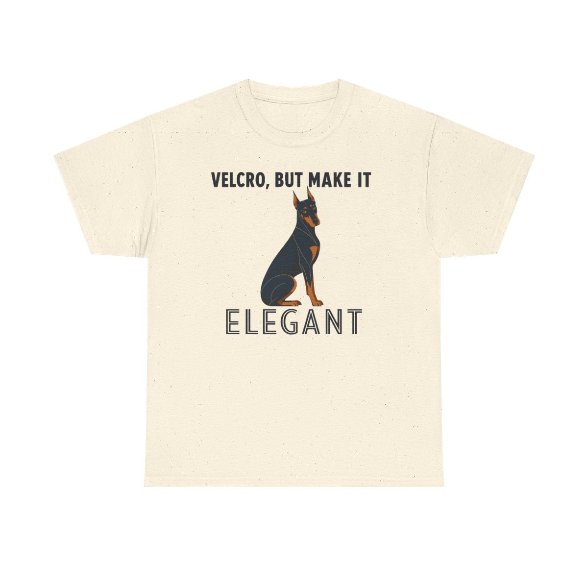 Velcro, But Elegant Doberman T-Shirt