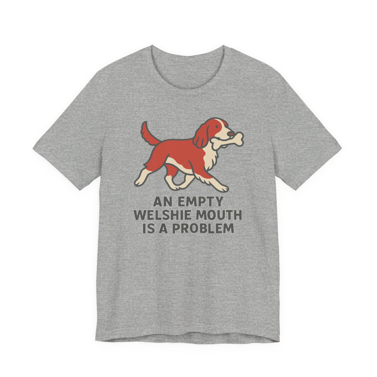 Welsh Springer Spaniel Empty Mouth Problem T-shirt