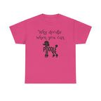 Why Doodle When You Can Poodle T-Shirt