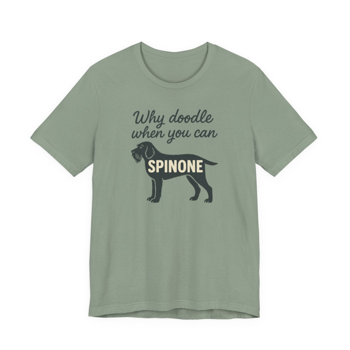 Why Doodle When You Can Spinone Tee