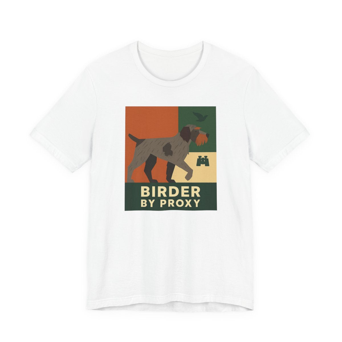 Wirehaired Pointing Griffon Birder by Proxy T-shirt