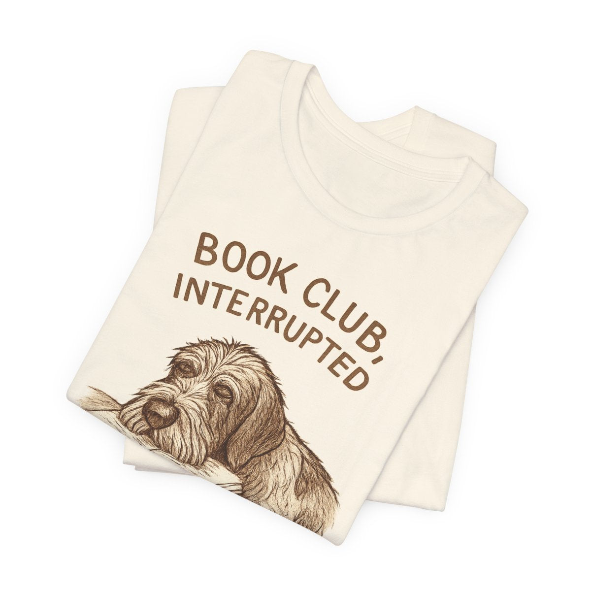 Wirehaired Pointing Griffon Book Club Interrupted T-shirt