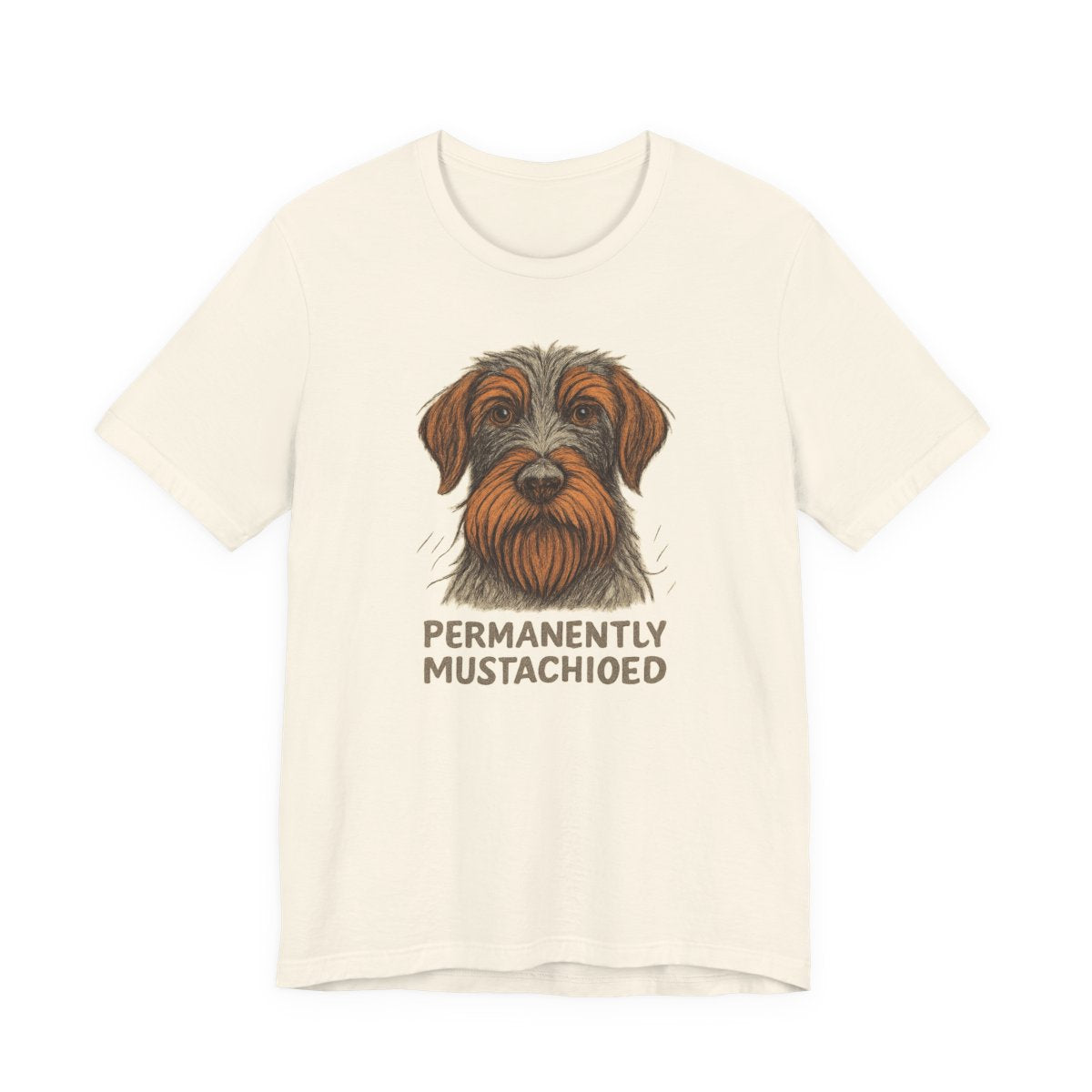 Wirehaired Pointing Griffon Permanently Mustachioed T-shirt