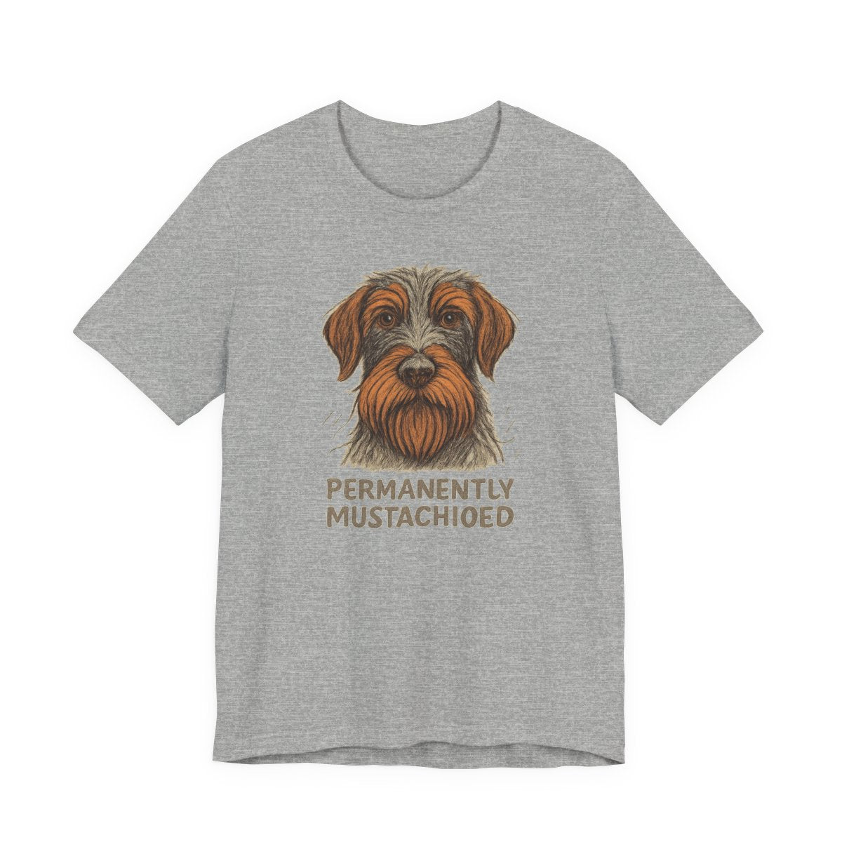 Wirehaired Pointing Griffon Permanently Mustachioed T-shirt