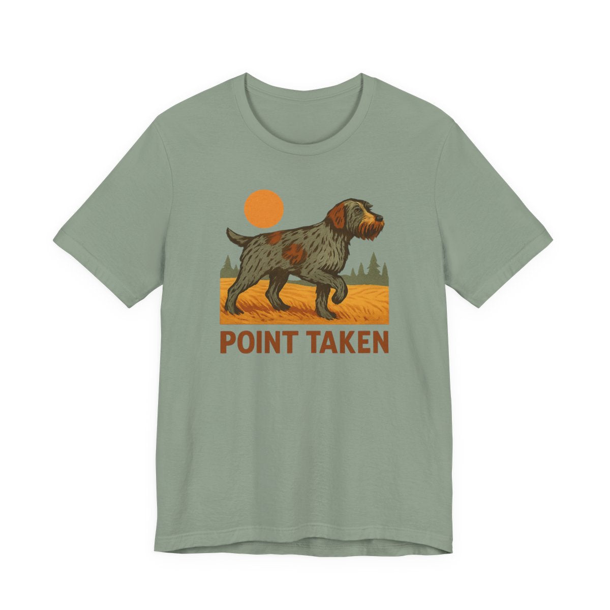Wirehaired Pointing Griffon Point Taken T-shirt