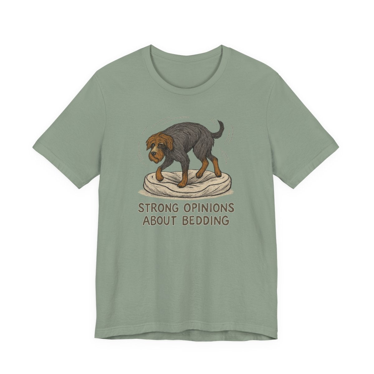 Wirehaired Pointing Griffon Strong Opinions About Bedding T-shirt